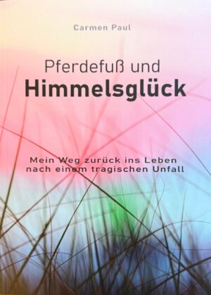 Pferdefuss und Himmelsglück