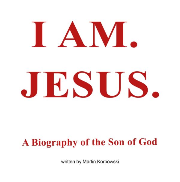 I AM. JESUS. (englisches Buch)